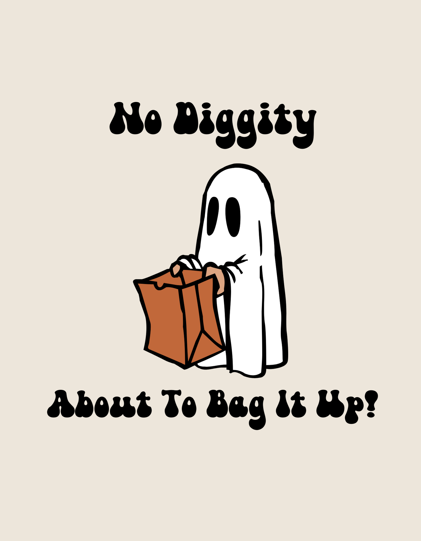 No Diggity About To Bag It Up T Shirt